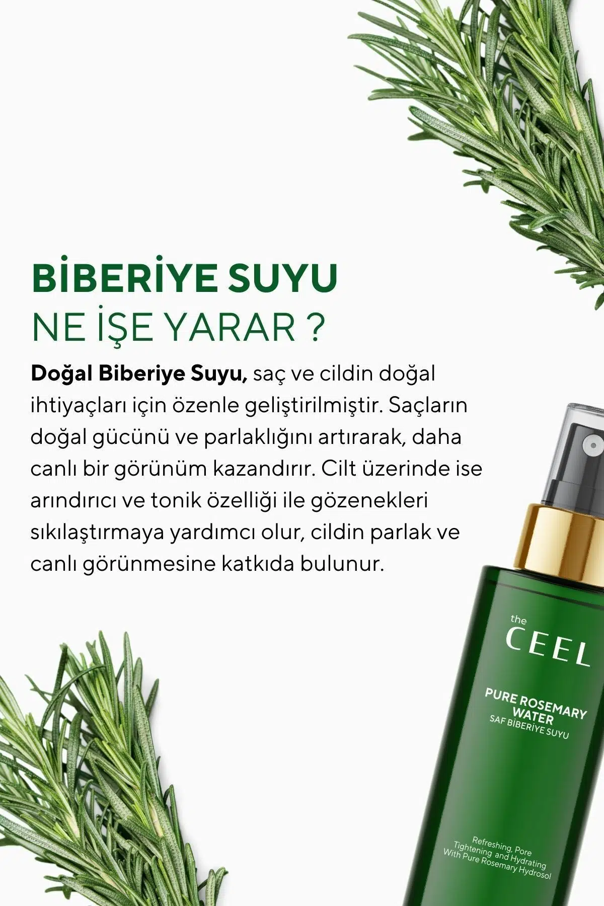 The Ceel Biberiye Suyu Dökülme Karşıtı ve Hızlı Saç Uzatma Etkili Saf Saç Toniği 100 ml